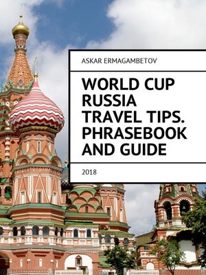 cover image of World Cup Russia Travel Tips. Phrasebook and guide. 2018